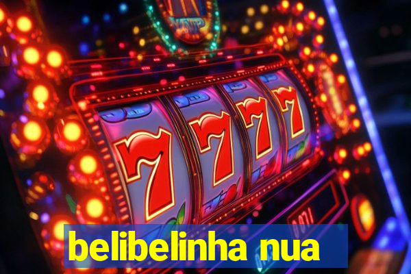 belibelinha nua